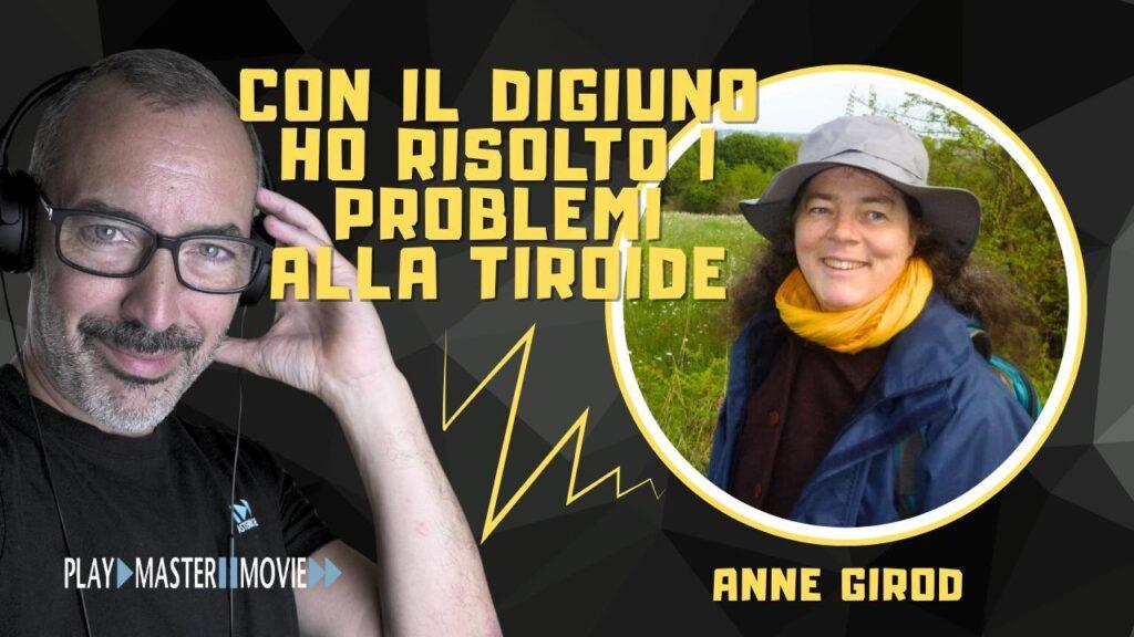 Con il digiuno ho risolto i miei problemi di tiroide - Anne Girod