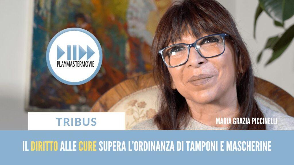 Il diritto alle cure supera l ordinanza di tamponi e mascherine Maria Grazia Piccinelli
