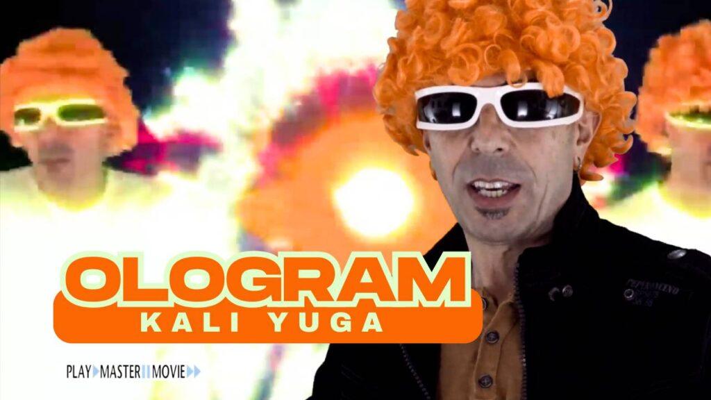 Kali yuga – Ologram
